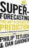 Superforecasting - Philip E. Tetlock,Dan Gardner