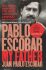 Pablo Escobar: My Father - Escobar Juan Pablo