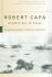 Slightly Out of Focus - Robert Capa