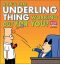How´s That Underling Thing Working Out for You? - Scott Adams