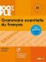 100% FLE Grammaire essentielle du francais B1: Livre + CD - Yves Loiseau, Glaud Ludivine, ...