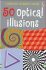 50 Optical illusions - Sam Taplin
