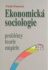Ekonomická sociologie - Witold Morawski