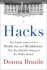Hacks : The Inside Story of the Break-ins and Breakdowns That Put Donald Trump in the White House - Brazile Donna
