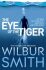 The Eye of the Tiger (Defekt) - Wilbur Smith