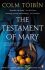 The Testament of Mary - Colm Tóibín