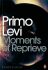 Moments of Reprieve - Primo Levi