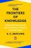 The Frontiers of Knowledge - Anthony C. Grayling