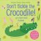 Don´t Tickle the Crocodile! - Sam Taplin