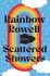 Scattered Showers - Rainbow Rowellová