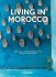 Living in Morocco. 40th Anniversary Edition - Angelika Taschen, ...
