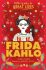 Little Guides to Great Lives: Frida Kahlo - Isabel Thomas