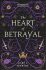 The Heart of Betrayal (The Remnant Chronicles #2) - Mary E. Pearsonová