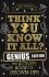 Think You Know It All? Genius Edition : The Activity Book for Grown-ups - Daniel Smith