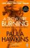 A Slow Fire Burning - 