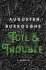 Toil & Trouble : A Memoir - Augusten Burroughs
