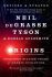 Origins : Fourteen Billion Years of Cosmic Evolution - Neil deGrasse Tyson