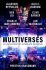 Multiverses: An Anthology of Alternate Realities - Clive Barker, ...