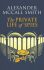 The Private Life of Spies - Alexander McCall Smith