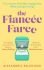 The Fiancee Farce - Alexandria Bellefleur