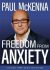 Freedom From Anxiety - Paul McKenna