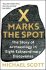 X Marks the Spot: The Story of Archaeology in Eight Extraordinary Discoveries - Michael Scott