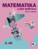 Matematika a její aplikace 3 – 3. díl - Hana Mikulenková