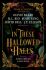 In These Hallowed Halls: A Dark Academia anthology - J. T. Ellisonová, ...