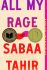 All My Rage - Sabaa Tahirová