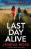 Last Day Alive - Jeneva Rose
