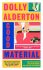 Good Material - Dolly Alderton