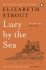 Lucy by the Sea: From the Booker-shortlisted author of Oh William! - Elizabeth Stroutová