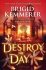 Destroy the Day - Brigid Kemmererová