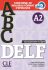 ABC DELF - Niveau A2 - Livre + CD + Entrainement en ligne - Conforme au nouveau format d'épreuves - David Clément-Rodriguez, ...