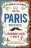 Paris Revealed : The Secret Life of a City - Stephen Clarke