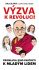 Výzva k revoluci - Jeho Svatost Dalajláma