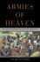 Armies of Heaven: The First Crusade and the Quest for Apocalypse - Jay Rubenstein