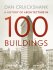 A History of Architecture in 100 Buildings - Dan Cruickshank