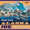 Alaska Joe - Benoni Jassik