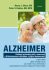 Alzheimer - Rodinný průvodce péčí o nemocné s Alzheimerovou chorobou a jinými demencemi - Mace Nancy L.,Rabins Peter V.