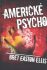 Americké psycho - Bret Easton Ellis