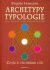 Archetypy typologie - Cesta k životnímu cíli - Brigitte Hamannová