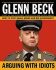 Arguing with Idiots - Glenn Beck