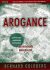 Arogance (pokračování úspěšného bestselleru Jak novináři manipulují) - Goldberg Bernard