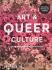 Art & Queer Culture - Catherine Lord,Richard Meyer