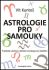 Astrologie pro samouky - Vít Kuntoš