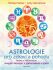 Astrologie pro zdraví a pohodu - Monte Farber,Amy Zernerová
