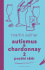 Autismus & Chardonnay 2: Pozdní sběr - Martin Selner