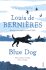 Blue Dog - Louis de Berniéres