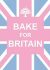 Bake for Britain - 